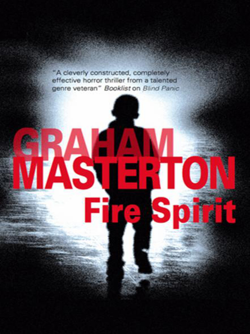Title details for Fire Spirit by Graham Masterton - Available